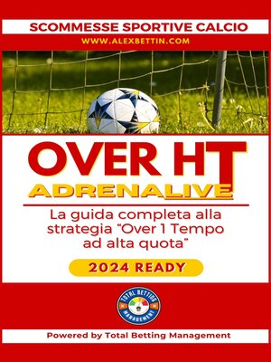 cover image of Scommesse Sportive Calcio 2024 Over 0,5 ADRENALIVE